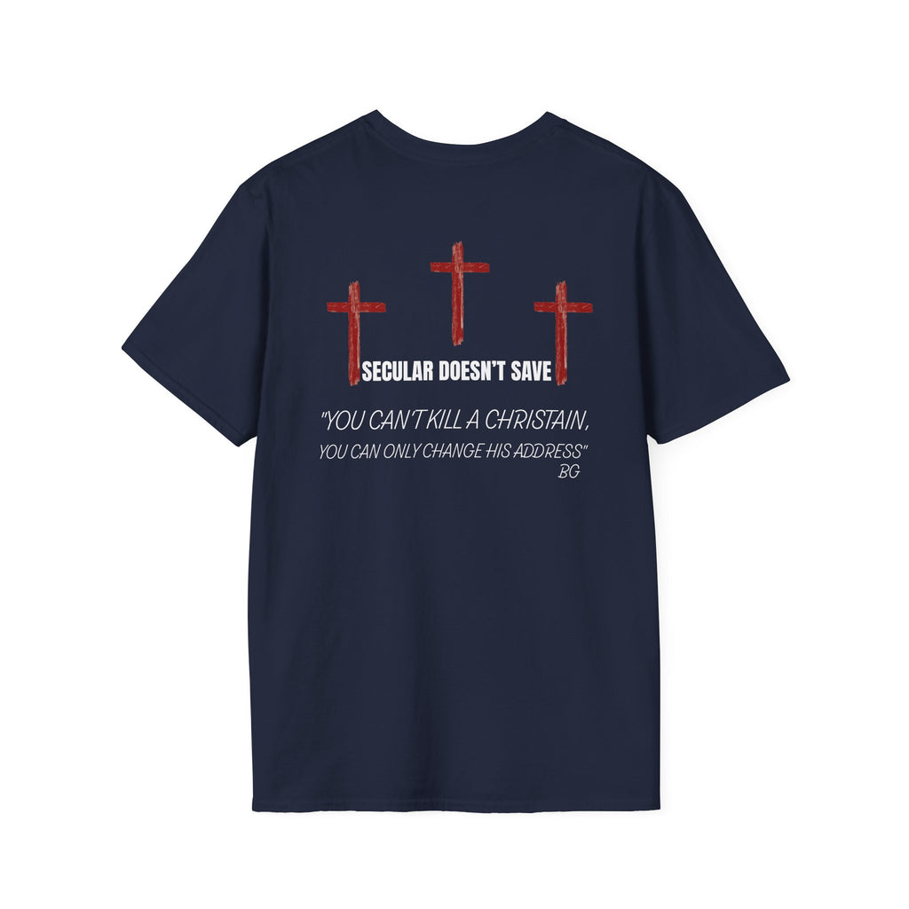 Death, A Change Of Address - You Can't Kill A Christian T-Shirt