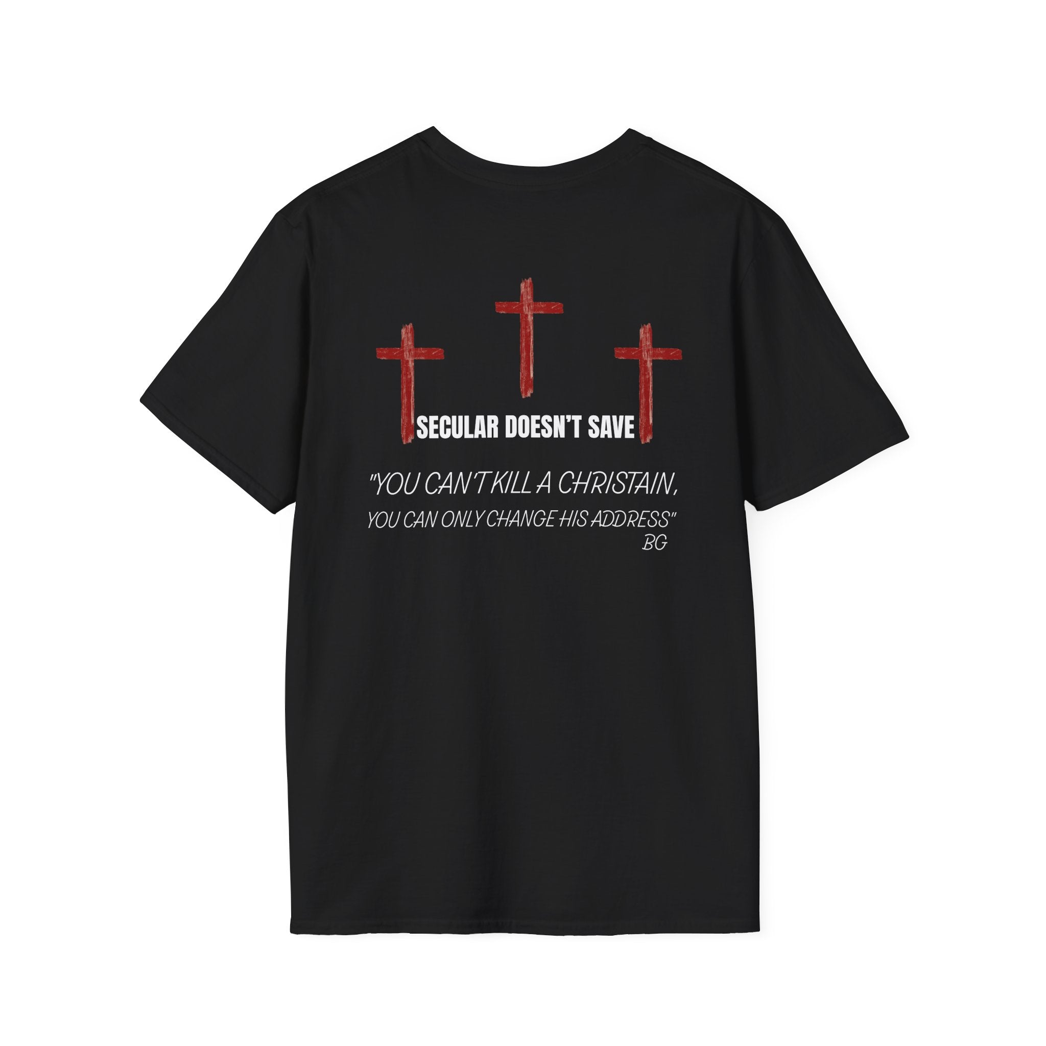 Death, A Change Of Address - You Can't Kill A Christian T-Shirt