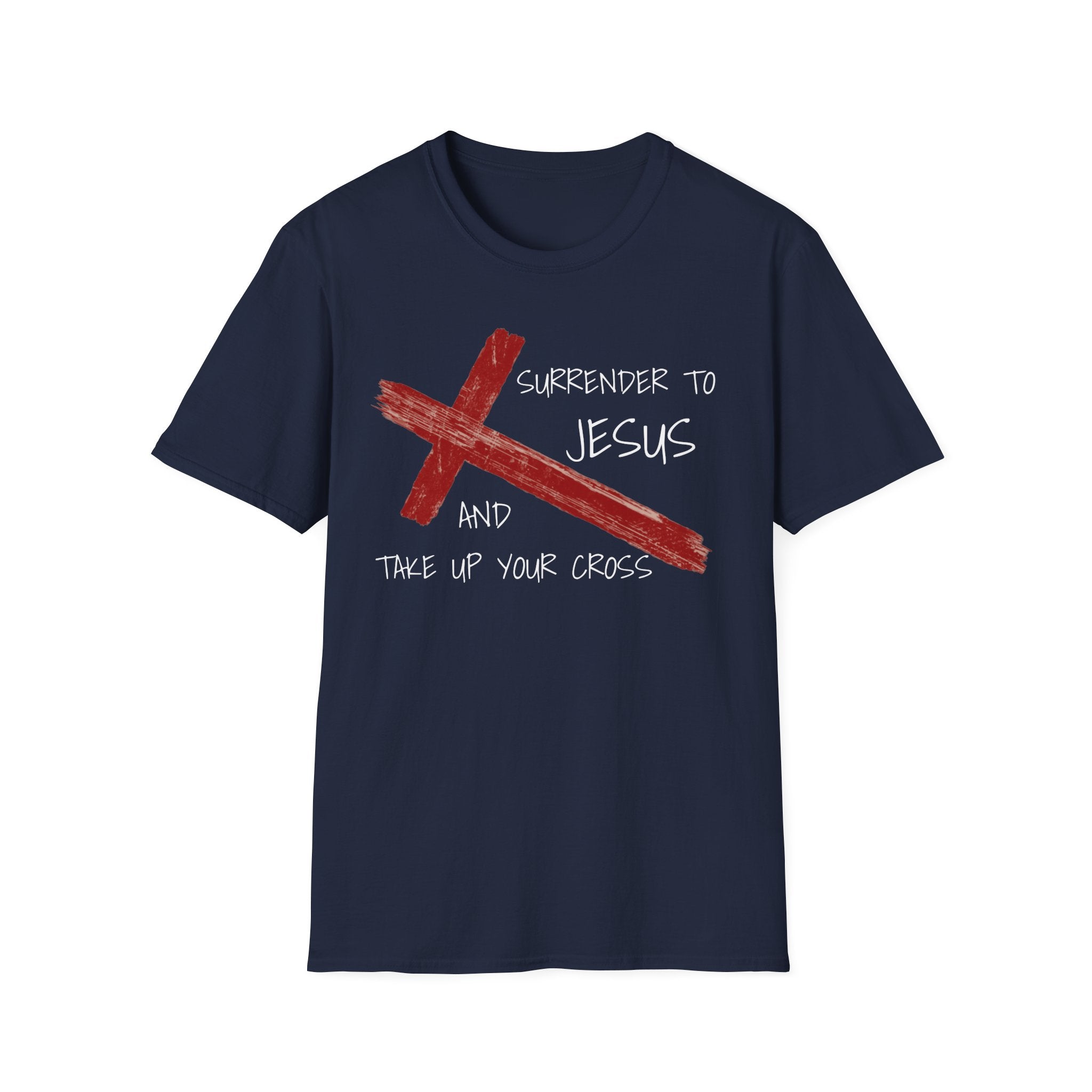 Surrender to Jesus – Take Up Your Cross T-Shirt