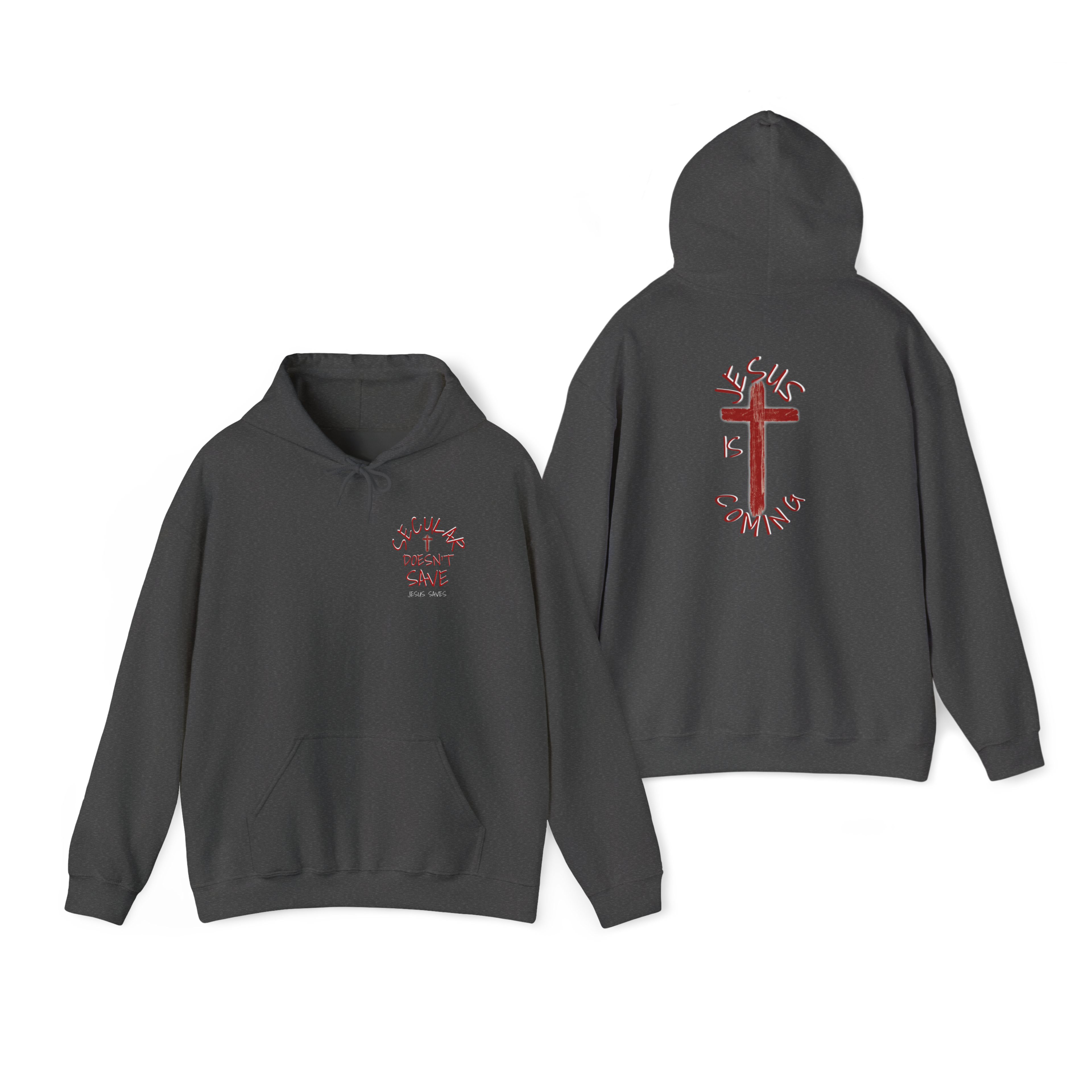 Jesus Is Coming, Secular Doesn’t Save –  Bold Witness Hoodie