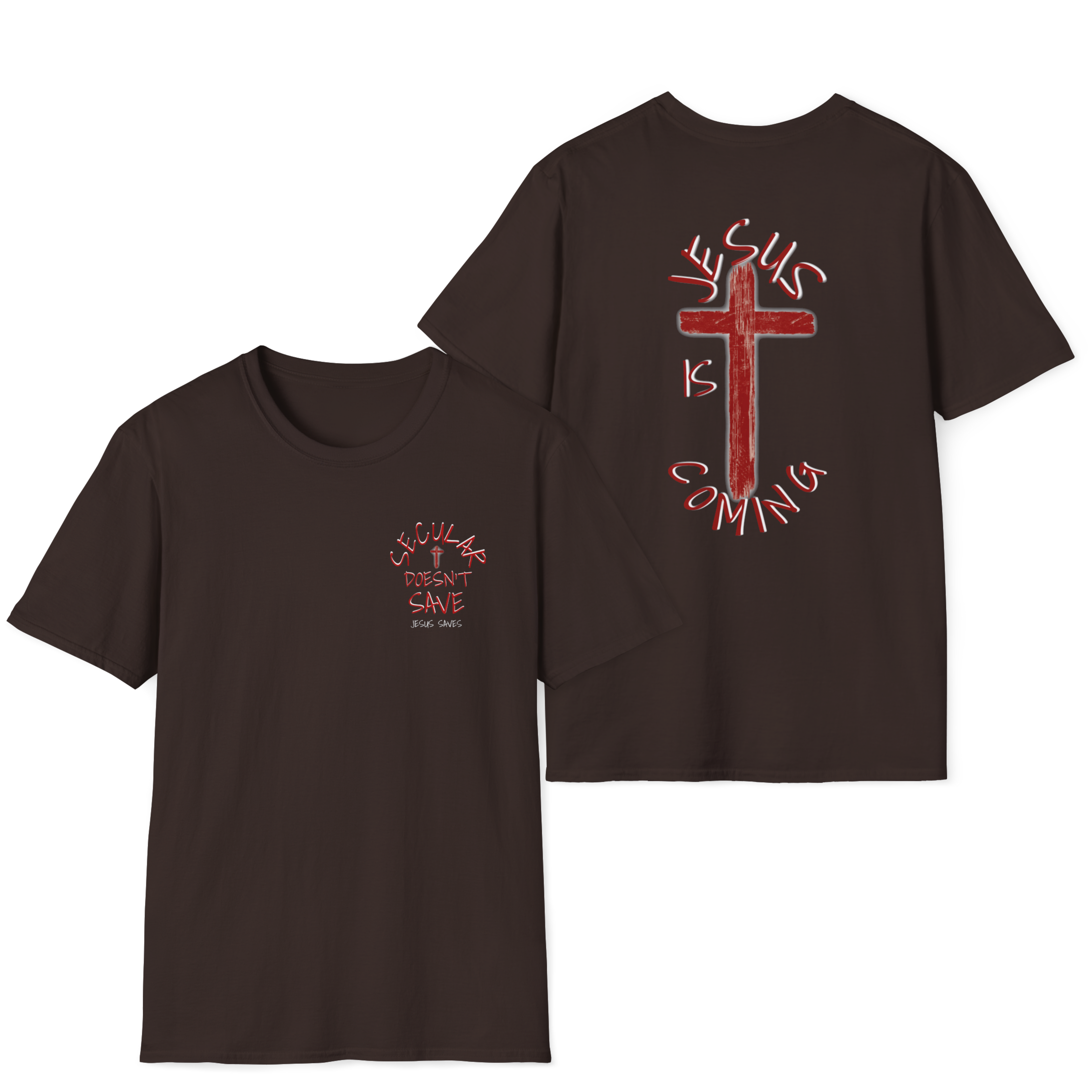 Are you Ready? Secular Doesn't Save / Jesus Is Coming T-Shirt