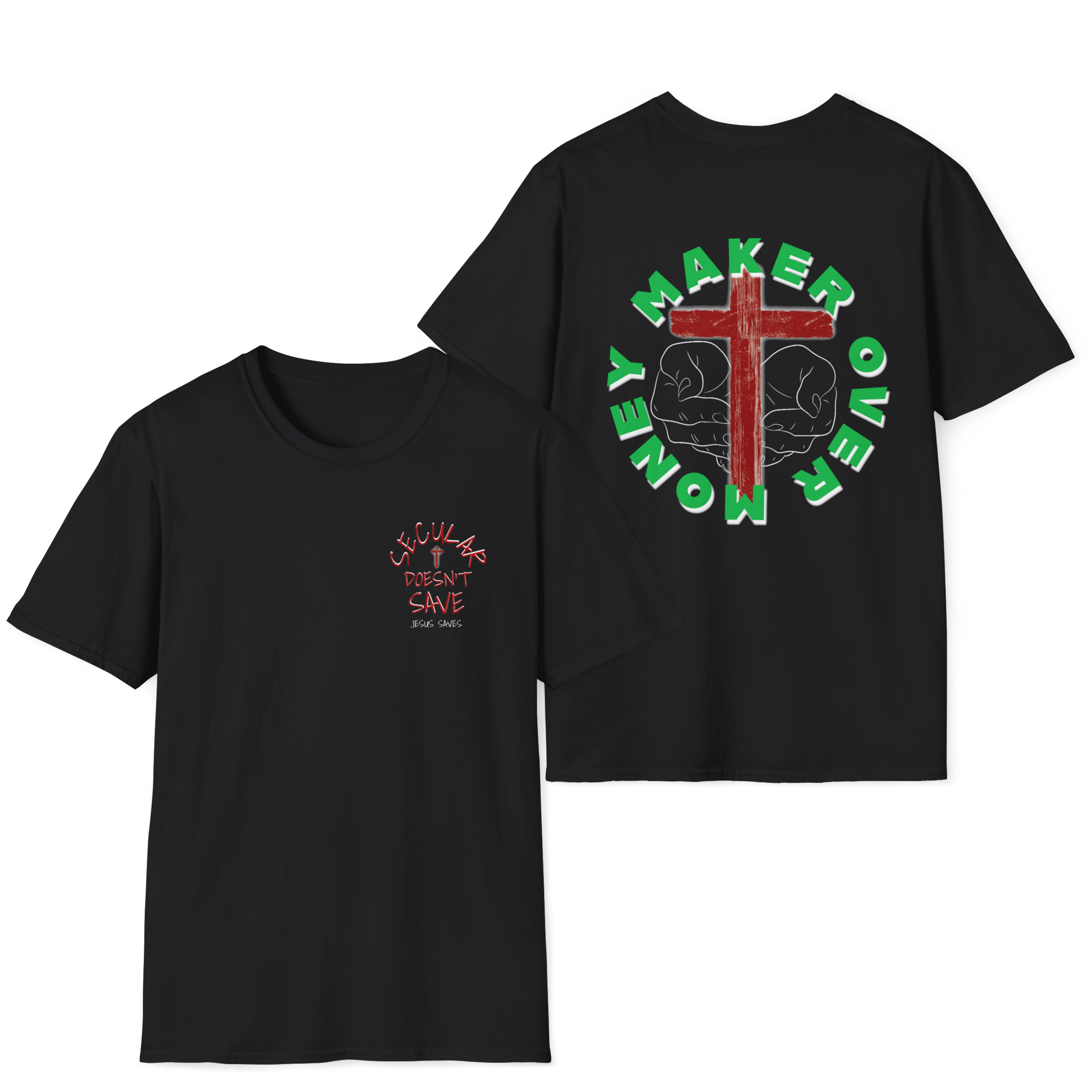 Whats Worth More? Maker Over Money T-Shirt