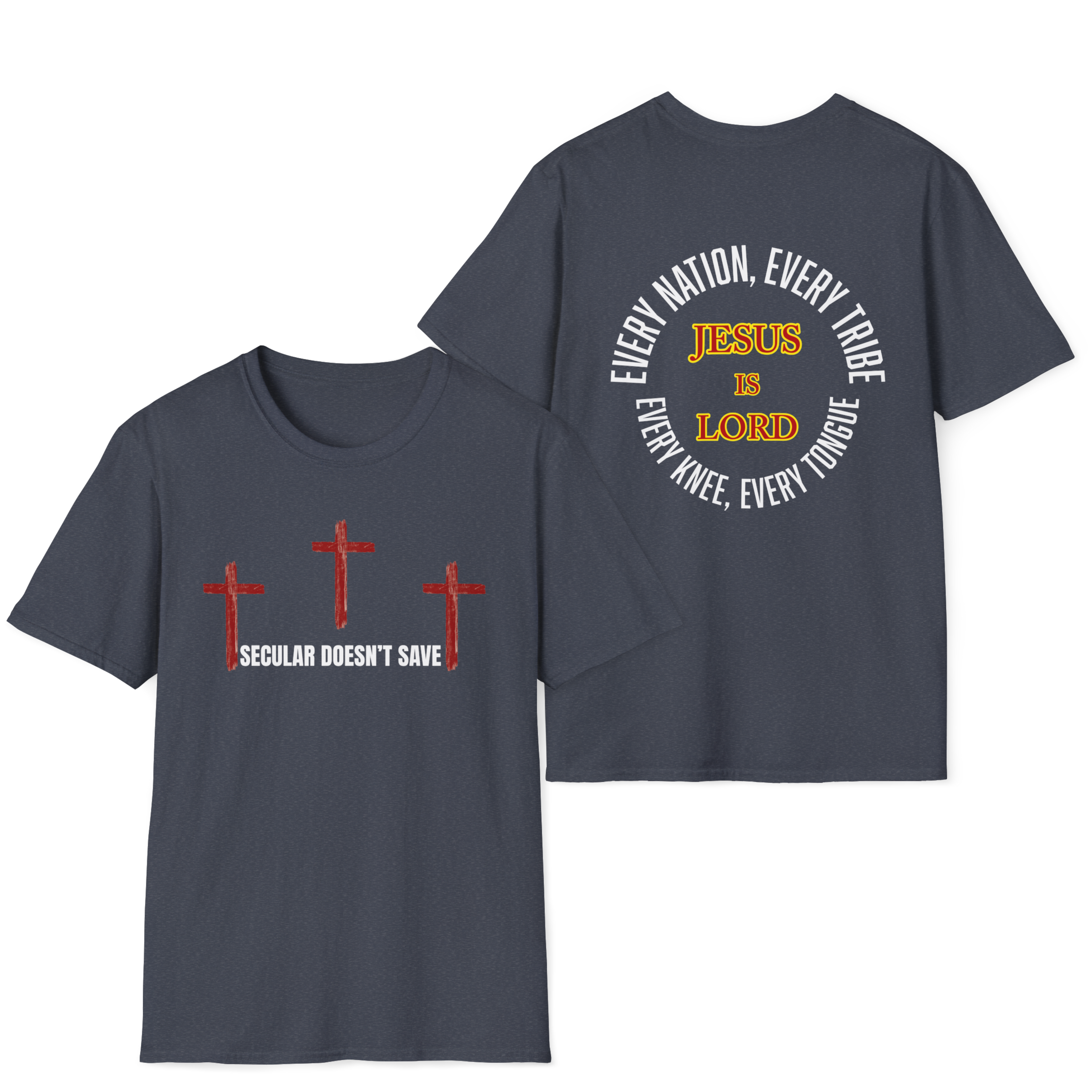 The Cross For Our Salvation, Jesus Is Lord  –  Faith Tee