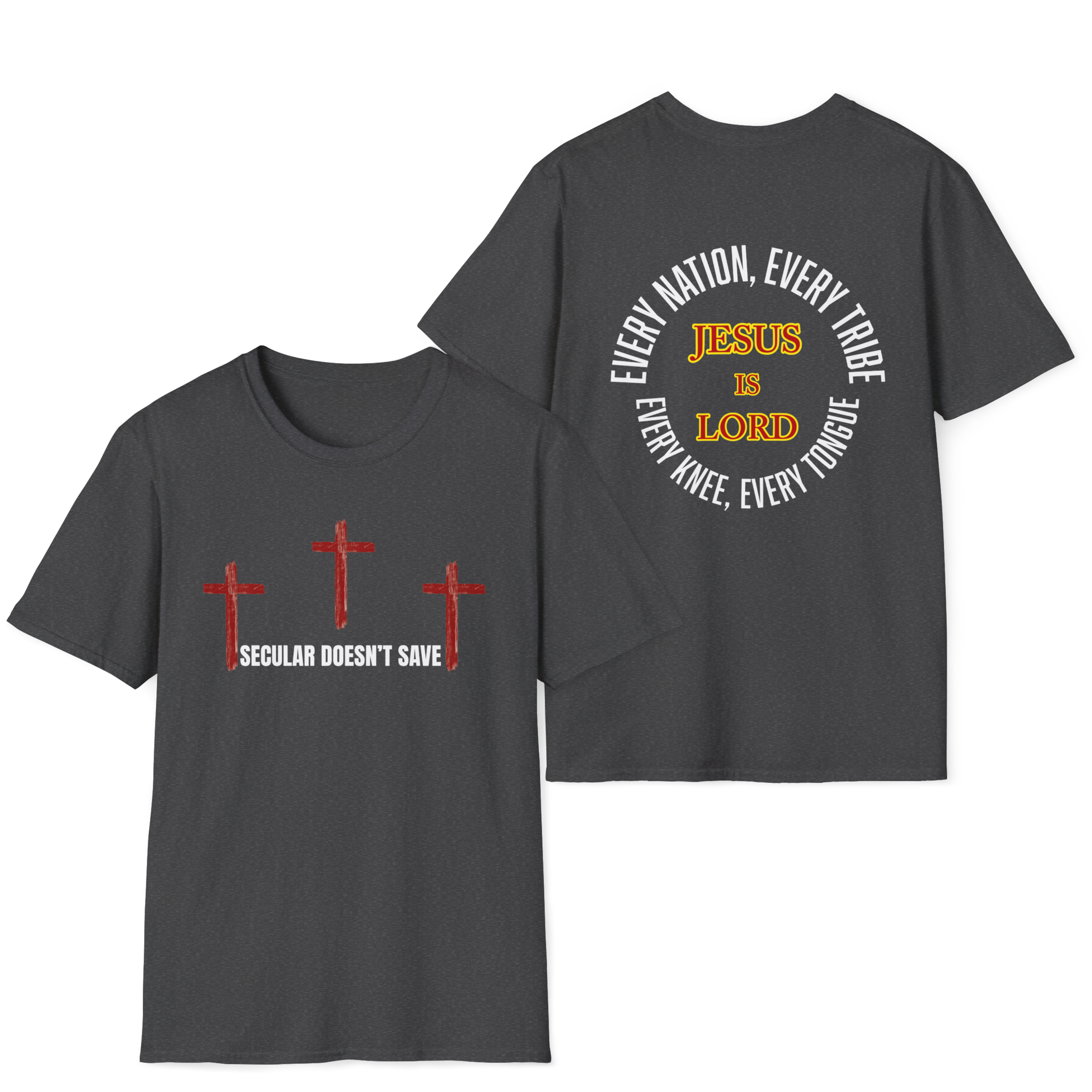 The Cross For Our Salvation, Jesus Is Lord  –  Faith Tee