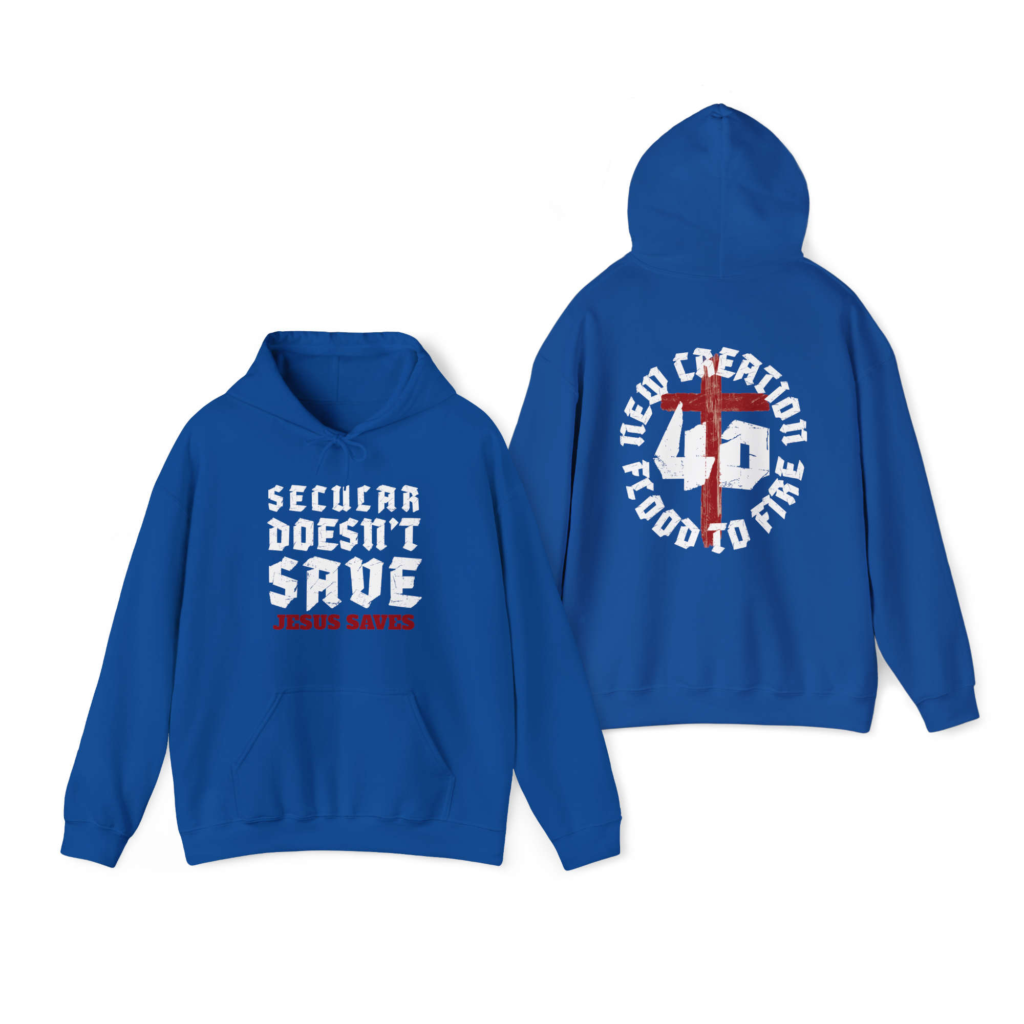 Secular Doesn’t Save Hoodie – Jesus Saves | The Power OF 40 - Faith-Based Streetwear Christian Hoodie