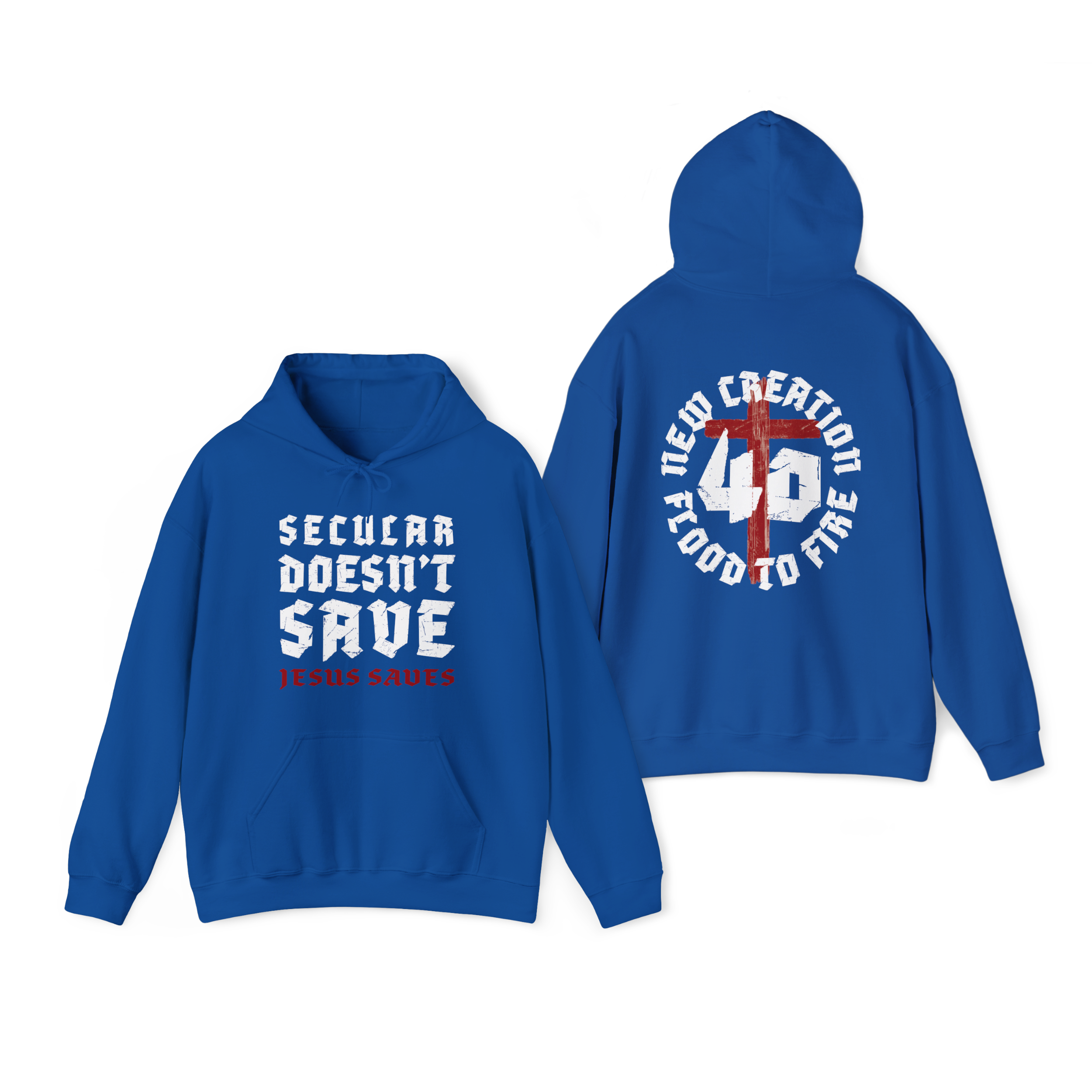 Secular Doesn’t Save Hoodie – Jesus Saves | The Power OF 40 - Faith-Based Streetwear Christian Hoodie