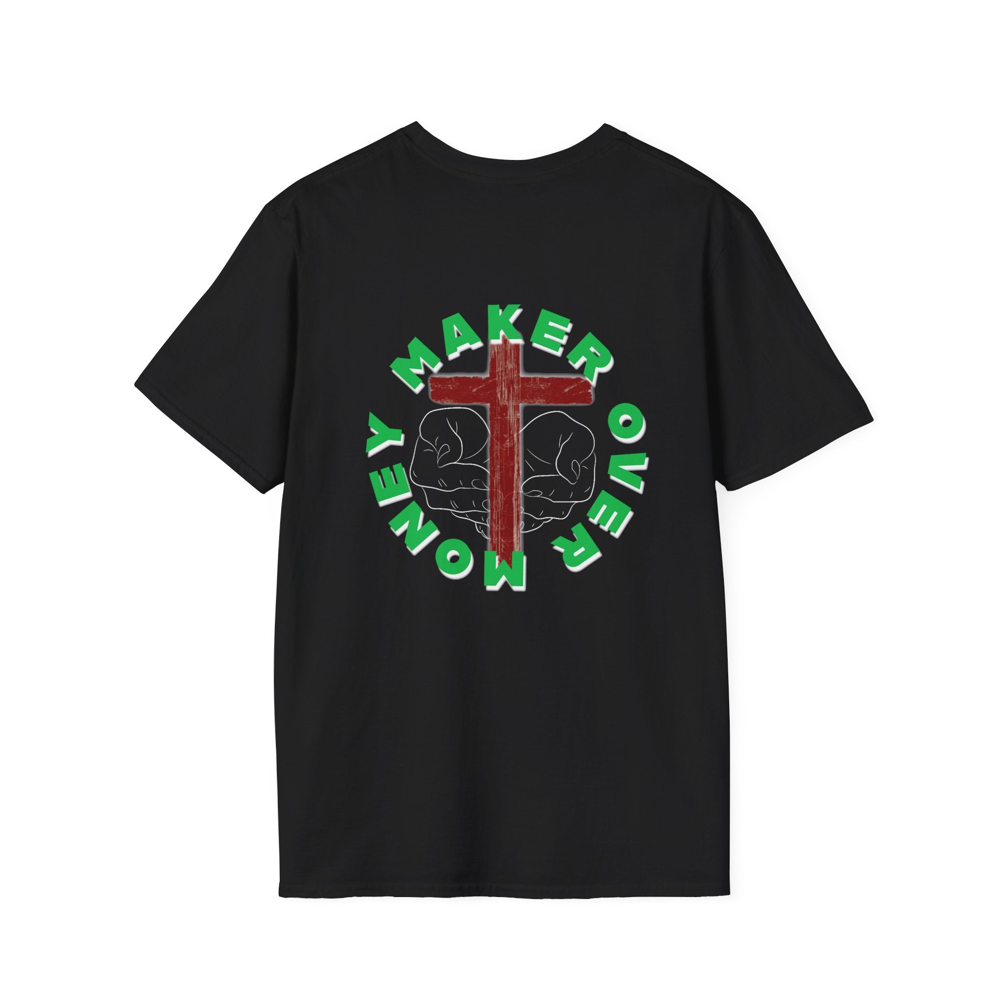 Whats Worth More? Maker Over Money T-Shirt