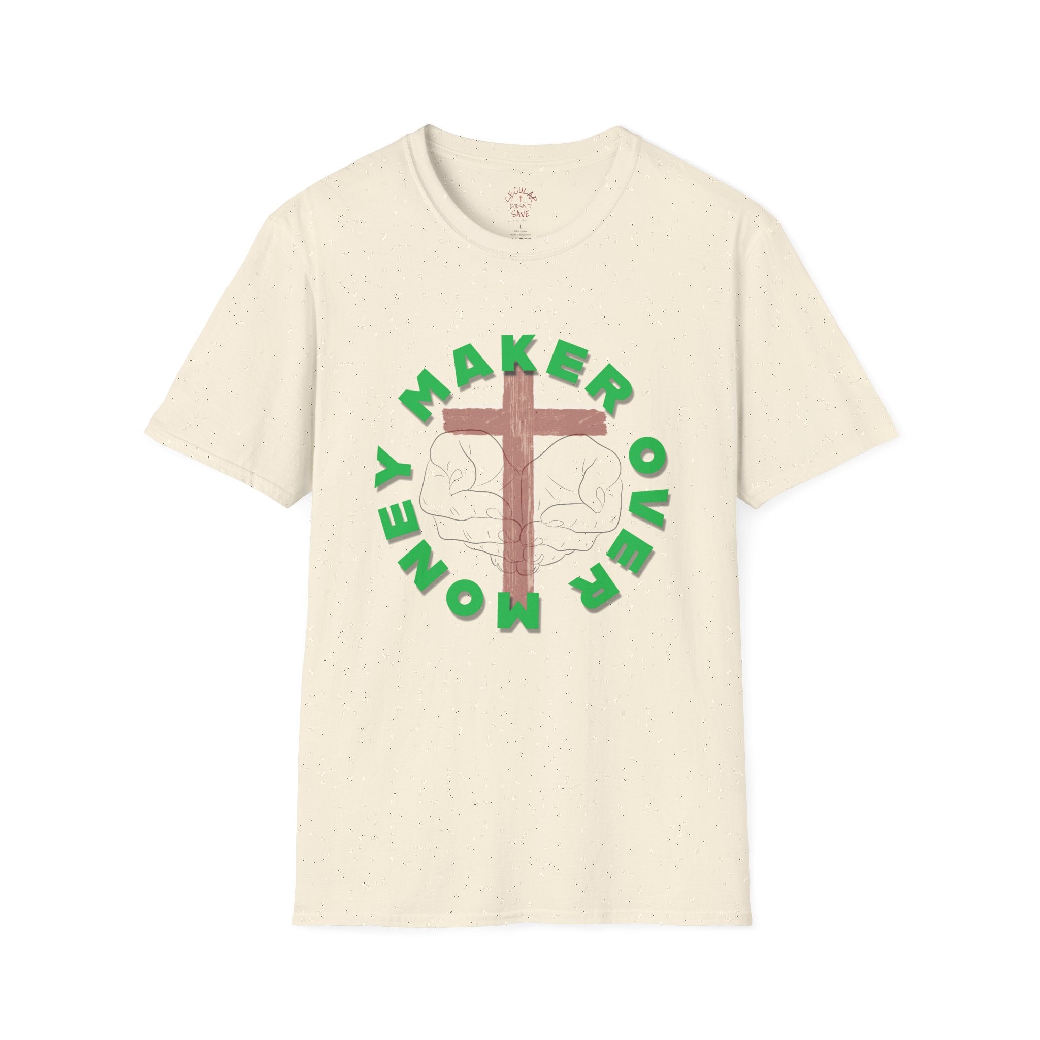 Maker Over Money - Christian T-Shirt