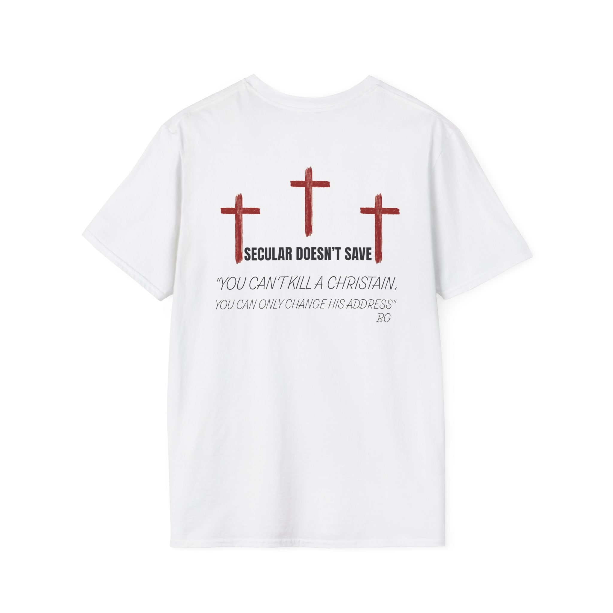 Death, A Change Of Address - You Can't Kill A Christian T-Shirt
