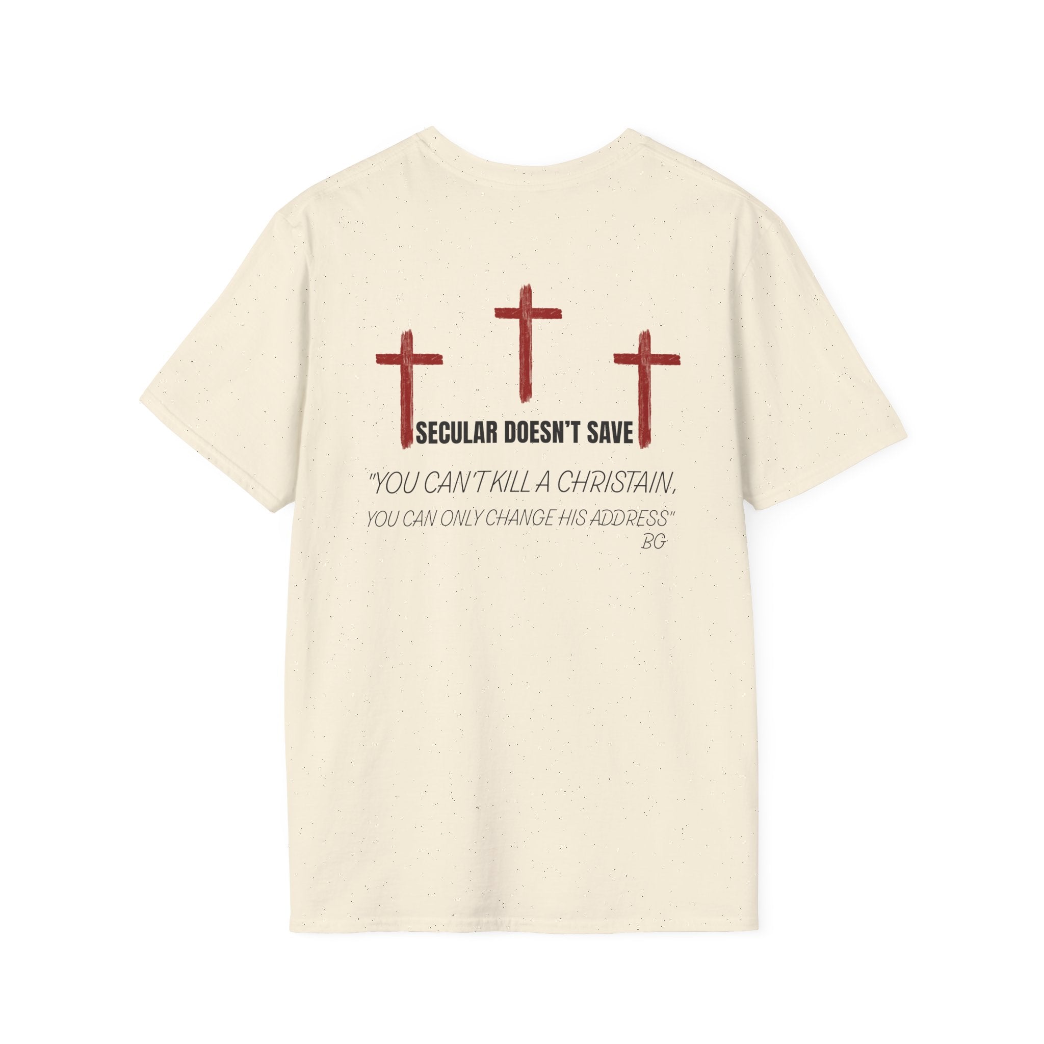 Death, A Change Of Address - You Can't Kill A Christian T-Shirt